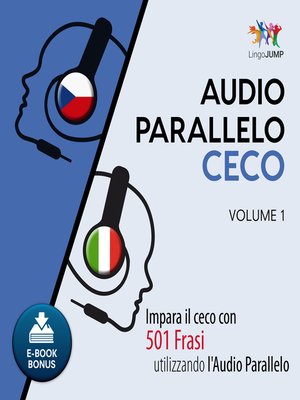 cover image of Impara il ceco con 501 Frasi utilizzando l'Audio Parallelo - Volume 1